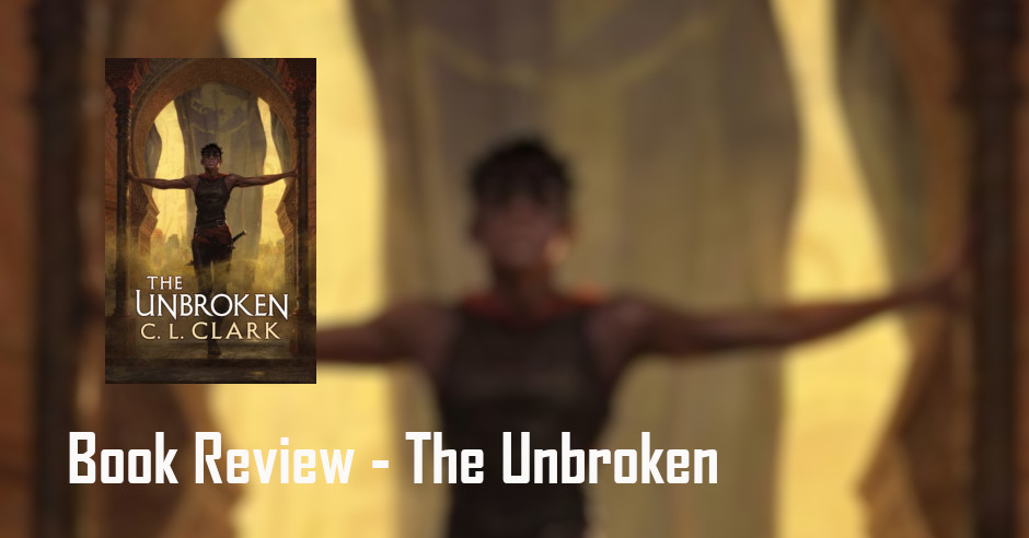 Review: The Unbroken by C. L. Clark